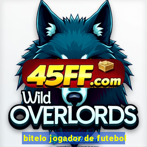 bitelo jogador de futebol